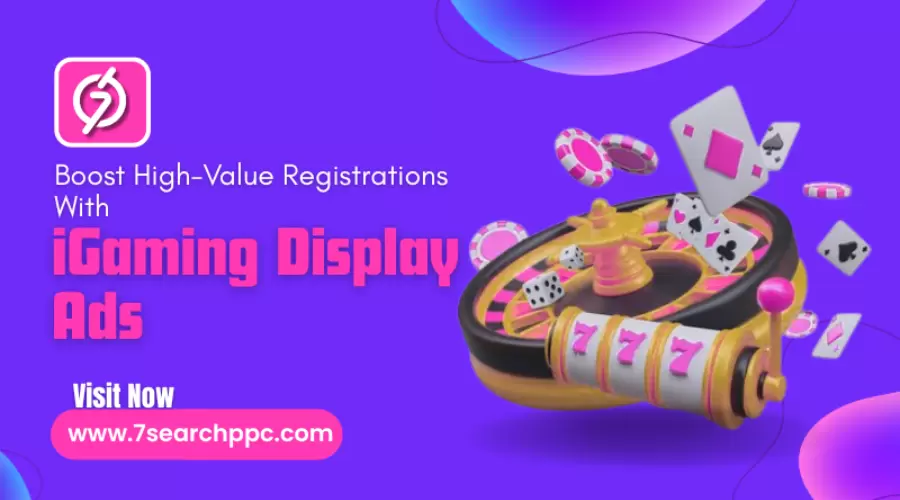 Boost High-Value Registrations With Precision iGaming Display Ads